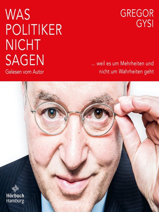 Titeldetails für Was Politiker nicht sagen nach Gregor Gysi - Warteliste